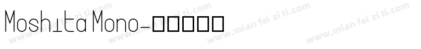 Moshita Mono字体转换